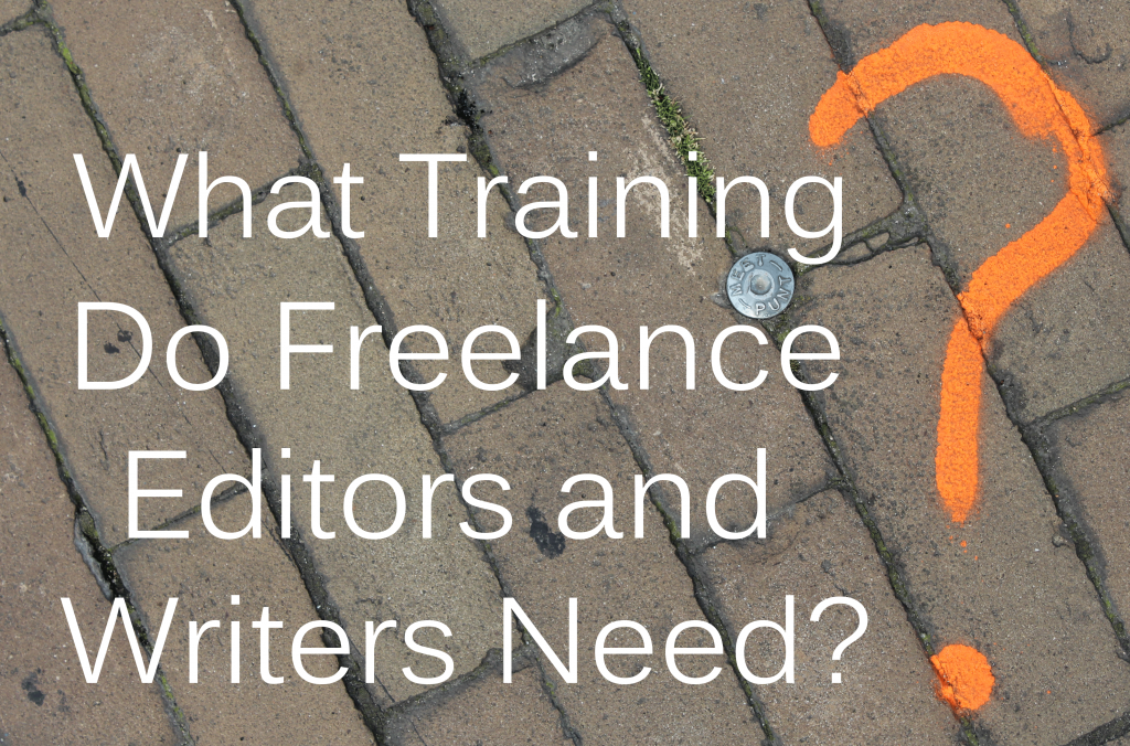 What Training Do Freelance Editors and Writers Need?